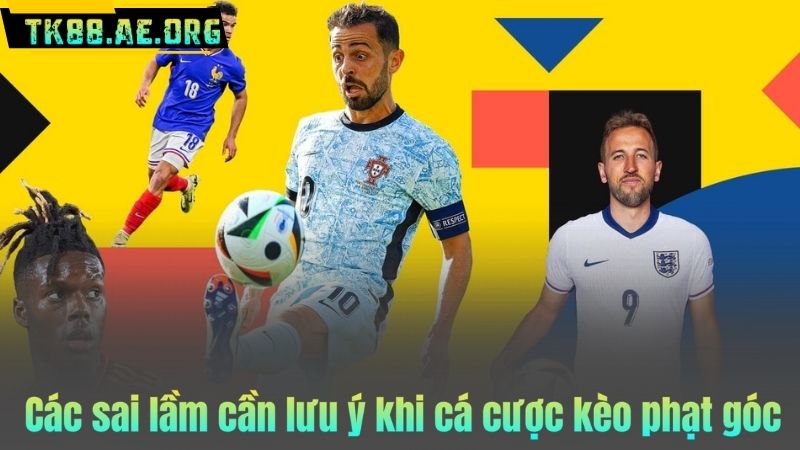 Các sai lầm cần lưu ý khi cá cược kèo phạt góc