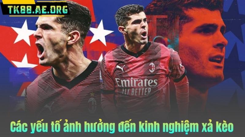 Các yếu tố ảnh hưởng đến kinh nghiệm xả kèo