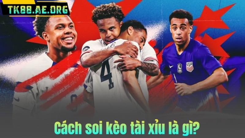 Cách soi kèo tài xỉu là gì?