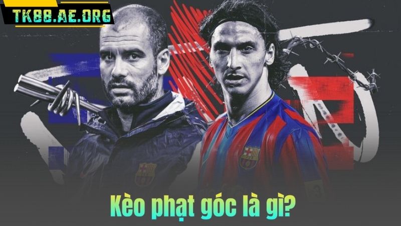 Kèo phạt góc là gì?