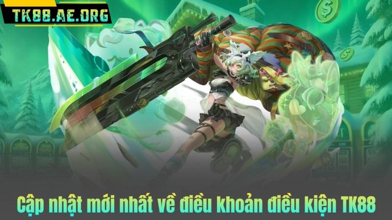 Cập nhật mới nhất về điều khoản điều kiện TK88